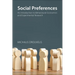 Social Preferences: An Introduction to Behavioural Economics and Experimental Research