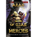 Of War and Heroes