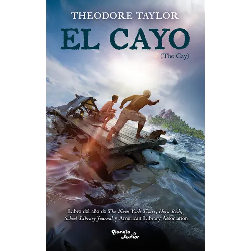El Cayo. Ganador del Premio Lewis Carroll / The Cay. Lewis Carroll Shelf Award Winner