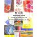 52 weeks Painting and Drawing Through the Course of the Year In Relation to the Calendar of the Soul