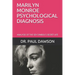Marilyn Monroe Psychological Diagnosis: Analysis of the Sex Symbol's Secret Life
