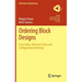 Ordering Block Designs: Gray Codes, Universal Cycles and Configuration Orderings