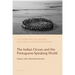 The Indian Ocean and the Portuguese-Speaking World: Literary and Cultural Intersections