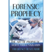 Forensic Prophecy: The Art Of Prophetic Articulation And Navigation