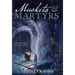 Muskets & Martyrs