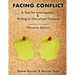 Facing Conflict: A Text for Investigation and Writing in Glocalized Contexts