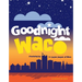 Goodnight Waco