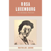 Rosa Luxemburg: An Intimate Portrait