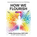 How We Flourish: Science-Backed Practices at the Core of Well-Being (Volume One)