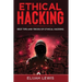 Ethical Hacking: Best Tips and Tricks of Ethical Hacking