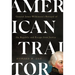 American Traitor: General James Wilkinson's Betrayal of the Republic and Escape from Justice