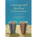 Listening and Spiritual Conversation
