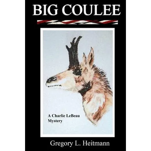 Big Coulee - A Charlie LeBeau Mystery