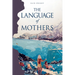The Language of Mothers