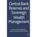 Central Bank Reserves and Sovereign Wealth Management