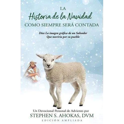 La Historia de la Navidad Como Siempre Será Contada