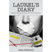 Laurel's Diary: A Memoir of Trauma, Intimacy, and the Work of Reclamation