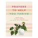 Prayers to Help You Thrive: Devotions to Help Women Live with Joy and Confidence (a Devotional)