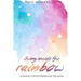 Living Inside The Rainbow: Winning The Battlefield of the Mind After Human Trafficking & Mental Bondage