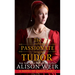 The Passionate Tudor: A Novel of Queen Mary I