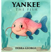 Yankee the Fish