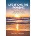 Life Beyond the Pandemic: A Practical New Journey Handbook