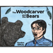 The Woodcarver and the Bears
