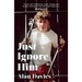 Just Ignore Him