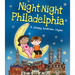 Night-Night Philadelphia