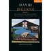 David Ireland Plays 1: Half a Glass of Water; The End of Hope; Ulster American; Cyprus Avenue; Sadie