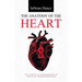 The Anatomy of The Heart: The Physical Phenomenon of Spiritual Transformation