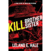 Kill Brother Kill Sister