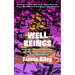 Well Beings: How the Seventies Lost Its Mind and Taught Us to Find Ourselves
