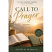 Call to Prayer: A 21-Day Journey Toward a Life of Prayer