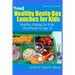 Yum! Healthy Bento Box Lunches for Kids: Healthy Eating for Kids Preschool to Age 10