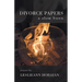 Divorce Papers: A Slow Burn