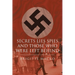 Secrets, Lies, Spies and Those Who Were Left Behind