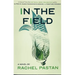 In the Field a Novel