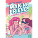 Making Friends: Together Forever: A Graphic Novel (Making Friends #4)