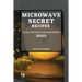 Microwave Secret Recipes 2022: Quick Recipes for Beginners