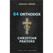 64 Orthodox Christian Prayers