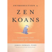 Introduction to Zen Koans: Learning the Language of Dragons