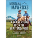 A Maverick Worth Waiting for