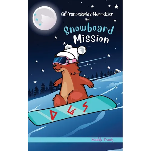 Ein französisches Murmeltier auf Snowboard-Mission: 8-12 Jahre