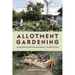 Allotment Gardening: An Organic Guide for Beginners
