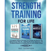 Strength Training For Life: A Complete Guide to Increase Your Energy and Reverse the Aging Process After 40 + Building Muscle for Beginners: 3 Books I
