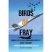 Birds of Fray - World's Top 4.5 & 5th Gen Fighter Jet Aircraft Programs