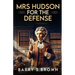 Mrs. Hudson For The Defense