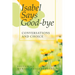 Isabel Says Good-Bye: Conversations and Choice
