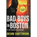 Bad Boys in Boston: It's just business, never personal.